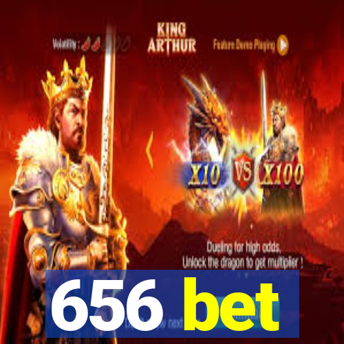 656 bet